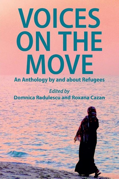 Voices on the Move, Domnica Radulescu ; Roxana Cazan - Paperback - 9781910146460