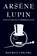 Arsene Lupin, Maurice LeBlanc - Paperback - 9781910146675