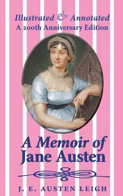 A Memoir of Jane Austen (illustrated and annotated), AUSTEN LEIGH,  J E - Gebonden - 9781910146682