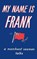 My Name is Frank, Frank Laskier - Gebonden - 9781910146798