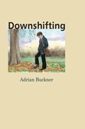 Downshifting | Adrian Buckner | 