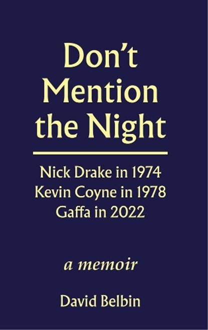 Don't Mention the Night, David Belbin - Paperback - 9781910170960