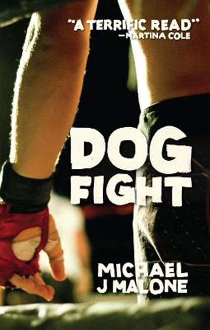 Dog Fight, Michael J. Malone - Paperback - 9781910192771