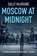 Moscow at Midnight, Sally McGrane - Paperback - 9781910192818