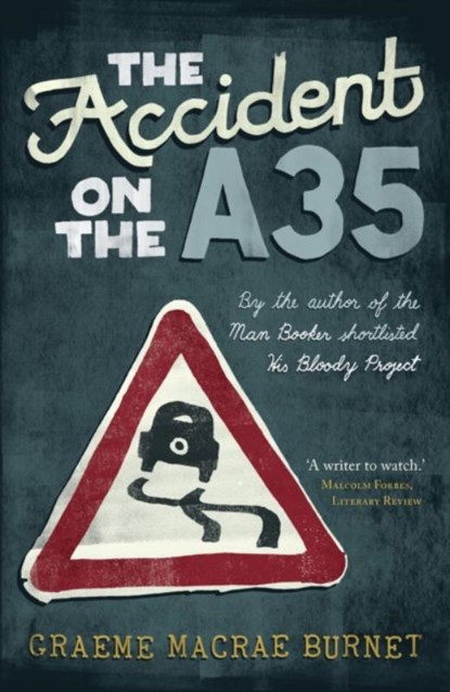 The Accident on the A35, Graeme Macrae Burnet - Gebonden - 9781910192870