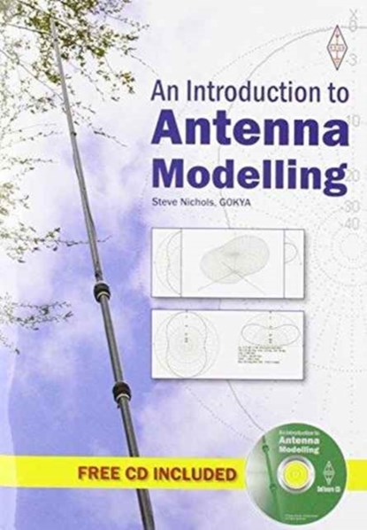 An Introduction to Antenna Modelling, Steve Nichols - Paperback - 9781910193006