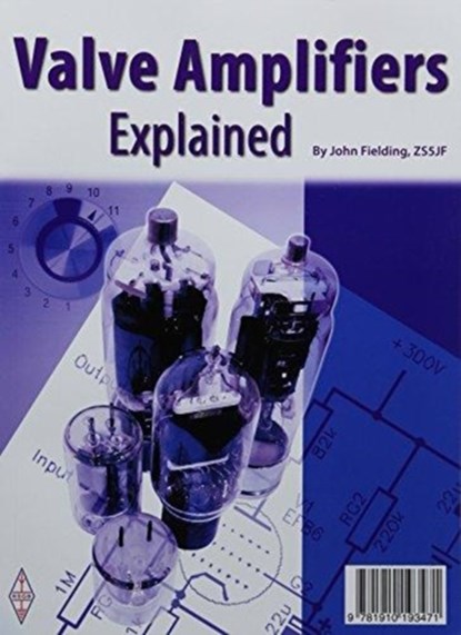 Valves Amplifiers Explained, John Fielding - Paperback - 9781910193471
