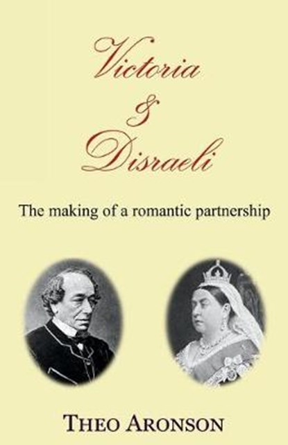 Victoria & Disraeli, ARONSON,  Theo - Paperback - 9781910198018