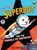 Superbot and the Terrible Toy Destroyer, Nick Ward - Paperback - 9781910200308