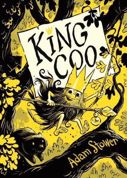 King Coo, STOWER,  Adam - Gebonden - 9781910200605