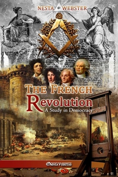 The French Revolution, Nesta Helen Webster - Paperback - 9781910220221