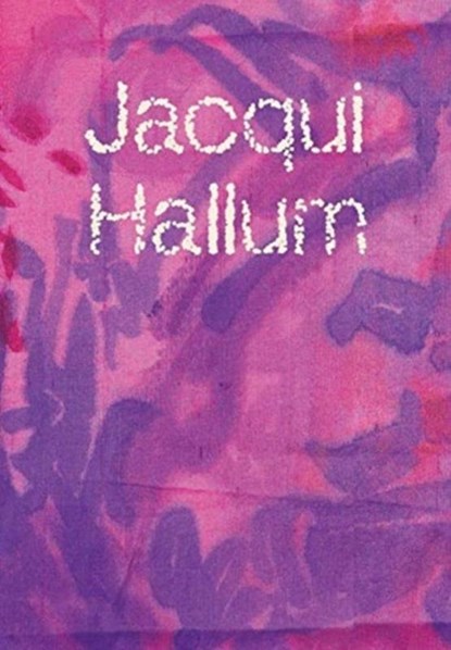 Jacqui Hallum - Workings and Showings, Jacqui Hallum ; Dan Howard-Birt ; Hettie Judah ; Andrew Hunt - Paperback - 9781910221235