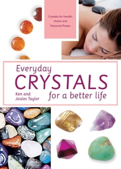 The Magic of Crystals, Ken Taylor and Joules - Ebook - 9781910231418
