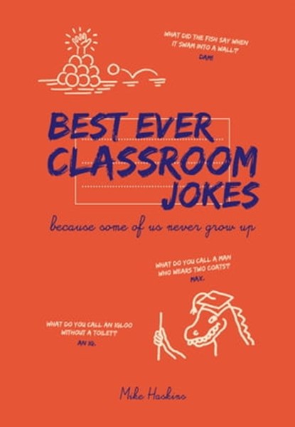 Best Ever Classroom Jokes, Mike Haskins - Ebook - 9781910232729