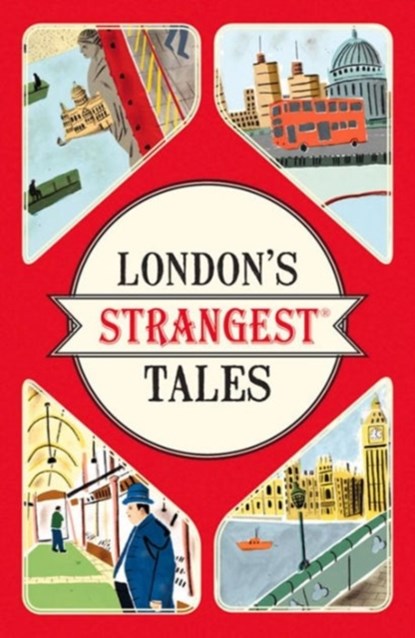 London's Strangest Tales, Tom Quinn - Paperback - 9781910232880