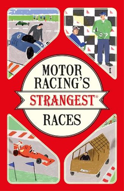 Motor Racing's Strangest Races, Geoff Tibballs - Paperback - 9781910232965