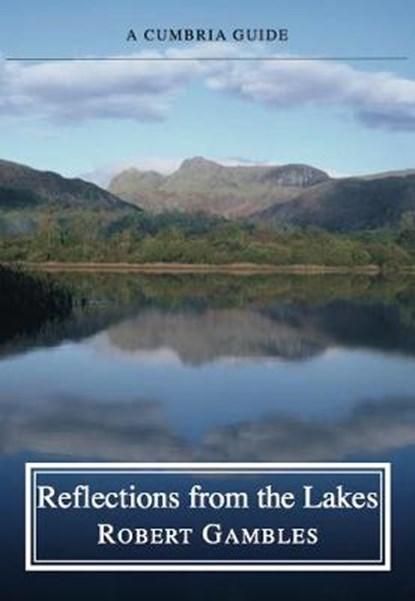 Reflections from the Lakes 2019, Robert Gambles - Overig - 9781910237496