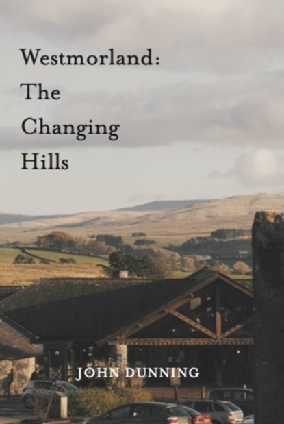 Westmorland:, John Dunning - Paperback - 9781910237731