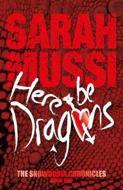 Here be Dragons, Sarah Mussi - Paperback - 9781910240342