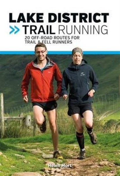 Lake District Trail Running, Helen Mort - Paperback - 9781910240724
