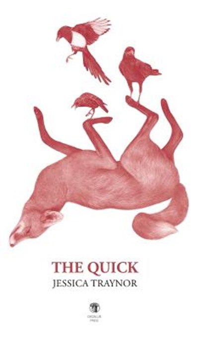 The Quick, Jessica Traynor - Gebonden - 9781910251461