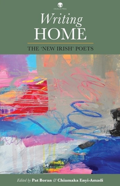 Writing Home, Chiamaka Enyi-Amadi ; Pat Boran - Paperback - 9781910251607