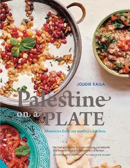 Palestine on a Plate, Joudie Kalla - Gebonden - 9781910254745