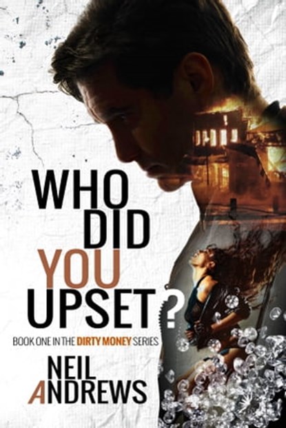 Who Did You Upset?, Neil Andrews - Ebook - 9781910256725