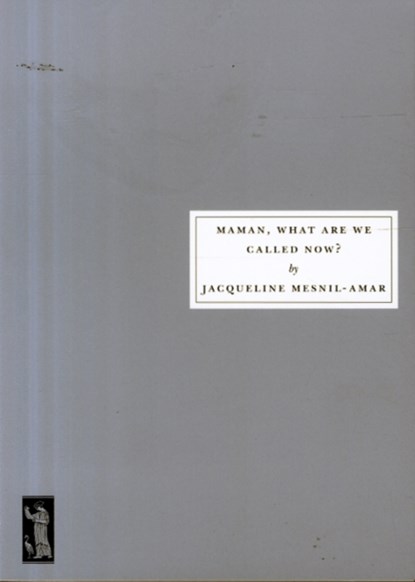 Maman, What are We Called Now?, Jacqueline Mesnil-Amar - Paperback - 9781910263051