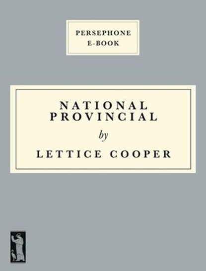 National Provincial, Lettice Cooper - Ebook - 9781910263204