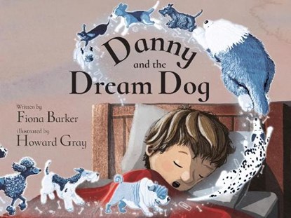 Danny and the Dream Dog, Fiona Barker - Paperback - 9781910265659