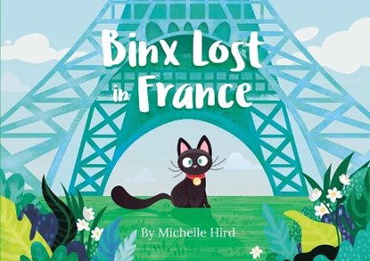 Binx Lost in France, Michelle Hird - Paperback - 9781910265796