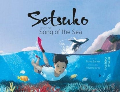 Setsuko and the Song of the Sea, Fiona Barker - Paperback - 9781910265949