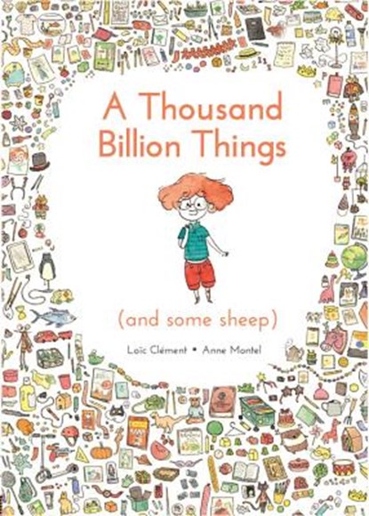 A Thousand Billion Things (and Some Sheep), Loic Clement - Gebonden - 9781910277423