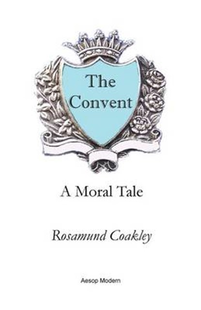 The Convent, Rosamund Coakley - Paperback - 9781910301258
