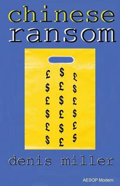 Chinese Ransom, Denis Miller - Paperback - 9781910301401