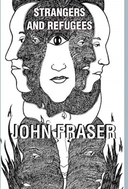 Strangers and Refugees, John Fraser - Gebonden - 9781910301661