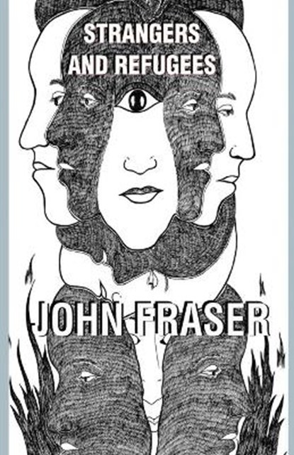 Strangers and Refugees, John Fraser - Paperback - 9781910301678