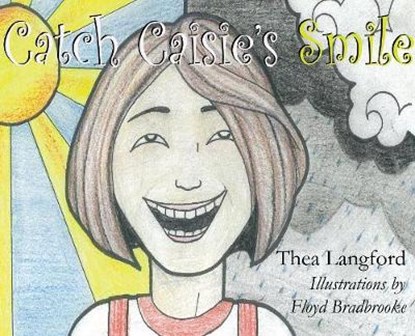 Catch Caisie's Smile, LANGFORD,  Thea - Gebonden - 9781910301692