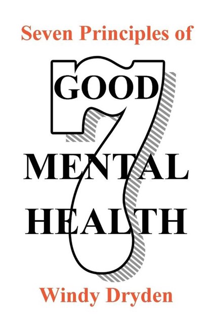 Seven Principles of Good Mental Health, Windy Dryden - Paperback - 9781910301869