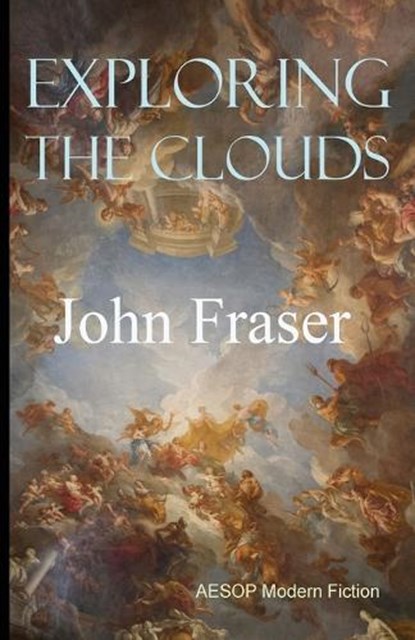 Exploring the Clouds, John Fraser - Paperback - 9781910301906