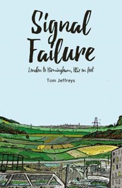 Signal Failure, Tom Jeffreys - Paperback - 9781910312148