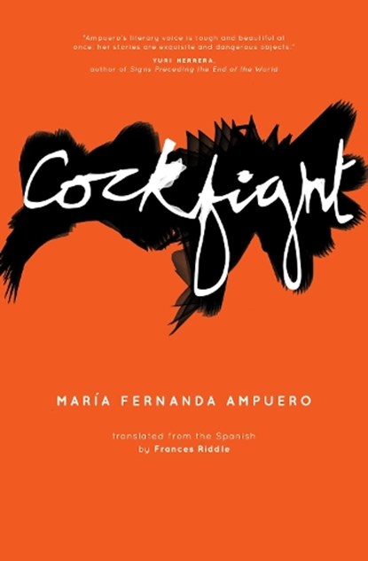 Cockfight, Maria Fernanda Ampuero - Paperback - 9781910312810