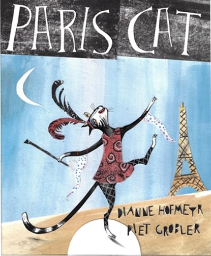 Paris Cat, Dianne Hofmeyr - Gebonden - 9781910328620