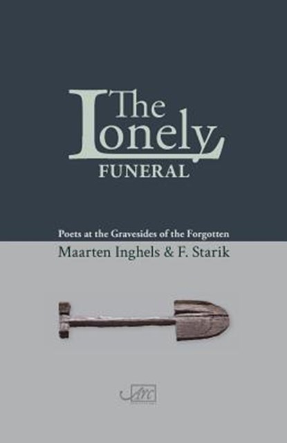 The Lonely Funeral, F Starik ; Maarten Inghels - Paperback - 9781910345528