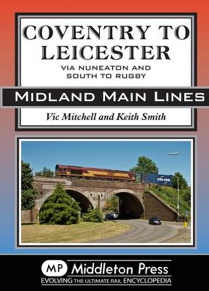 Coventry to Leicester, Vic Mitchell - Gebonden - 9781910356005