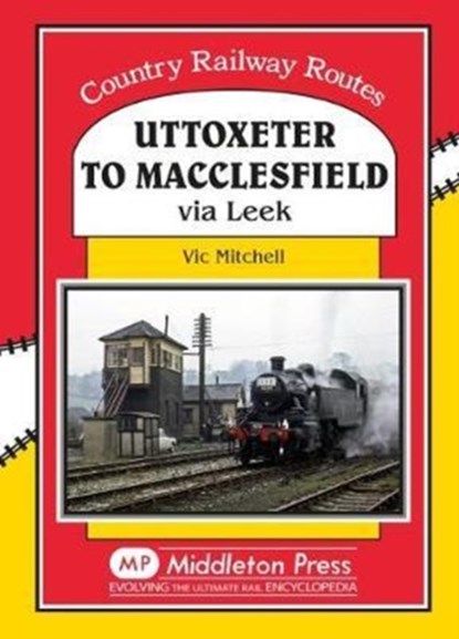 Uttoxeter to Macclesfield, Vic Mitchell - Gebonden - 9781910356050