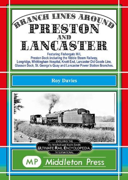 Branch Lines Around Preston and Lancaster., Roy Davies - Gebonden - 9781910356821