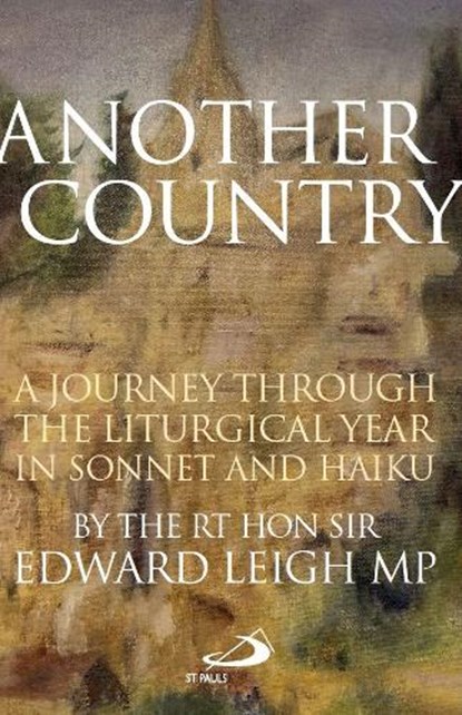 Another Country, The Rt Hon Sir Edward Leigh MP - Paperback - 9781910365922