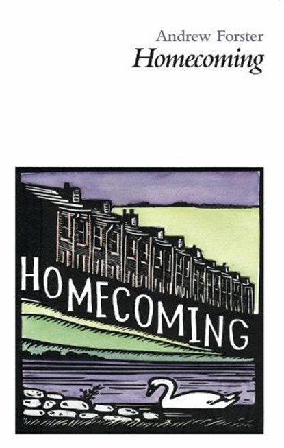 Homecoming, FORSTER,  Andrew - Paperback - 9781910367049